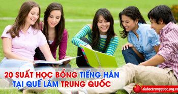 20 suất học bổng học tiếng Hán tại Quế Lâm – Trung Quốc